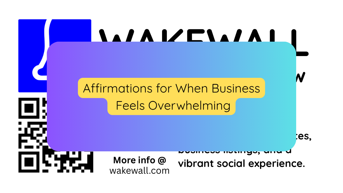 Affirmations for When Business Feels Overwhelming