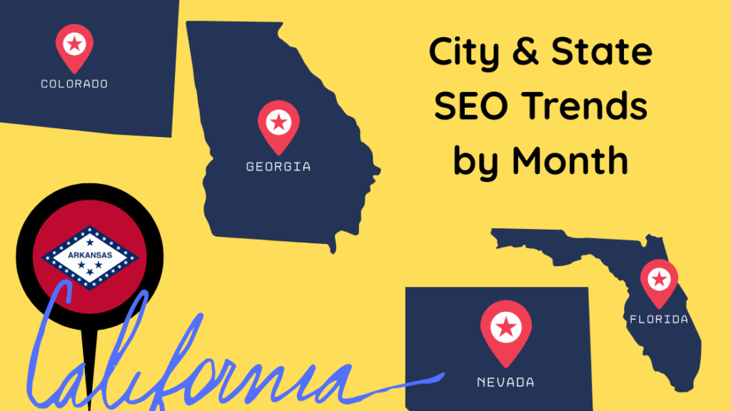 City & State SEO Trends by Month