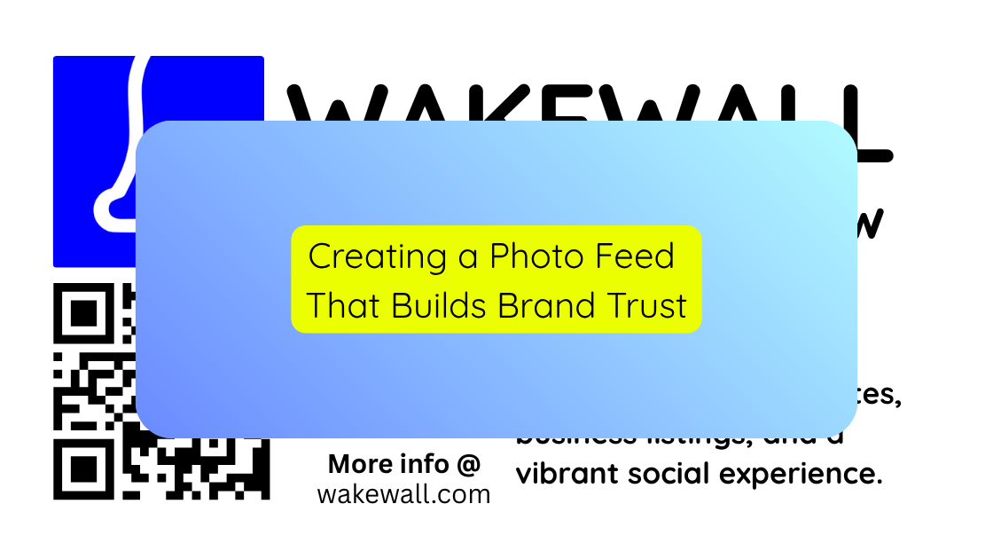 Creating a Photo Feed That Builds Brand Trust