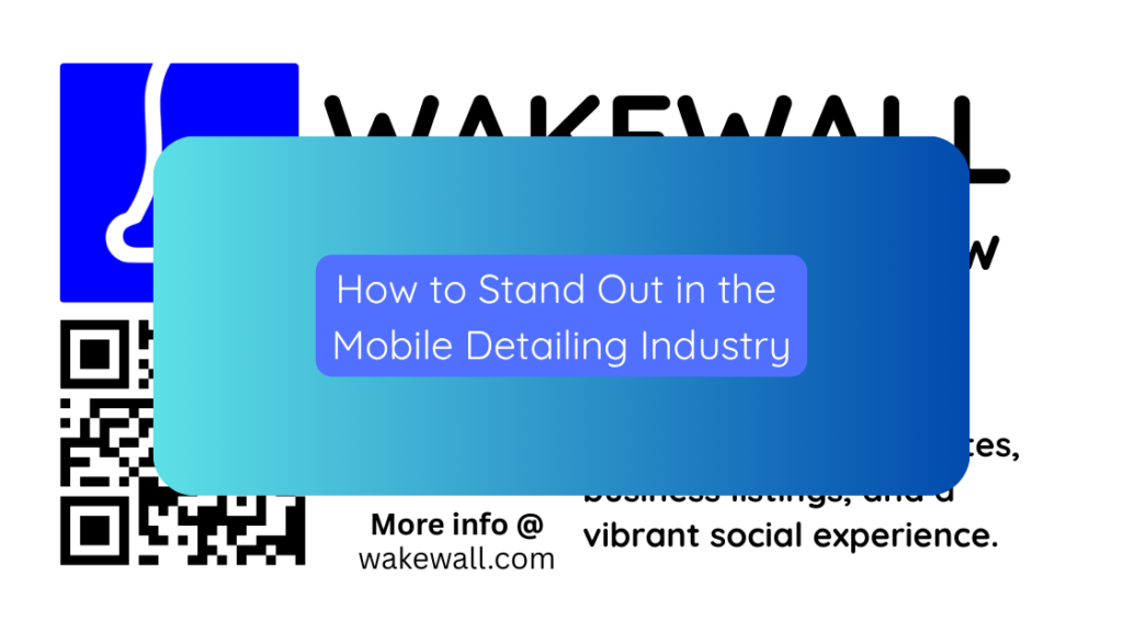 How to Stand Out in the Mobile Detailing Industry