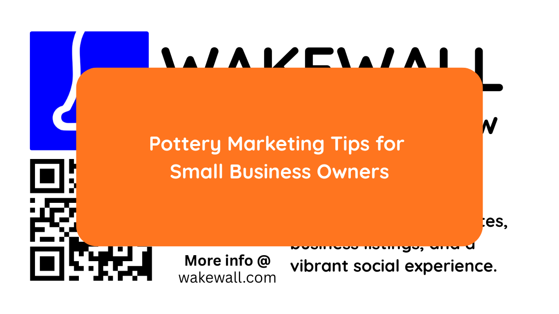 Pottery Marketing Tips for Small Business Owners