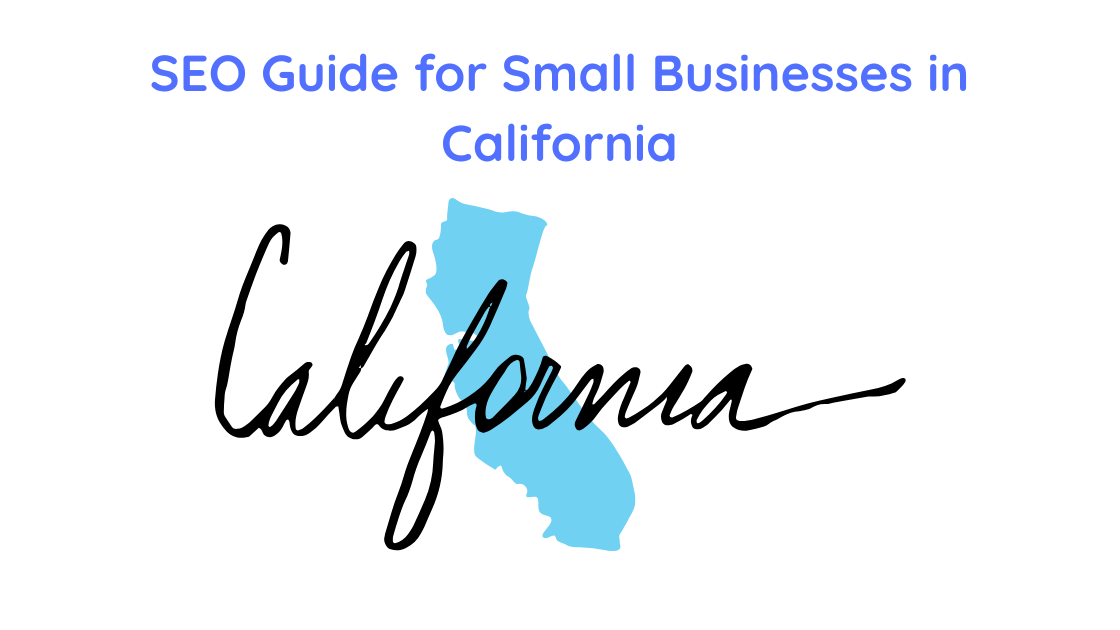 SEO Guide for Small Businesses in California