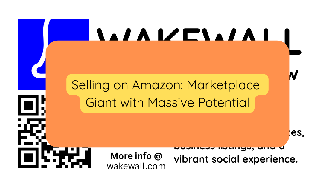 Selling on Amazon Marketplace Giant with Massive Potential