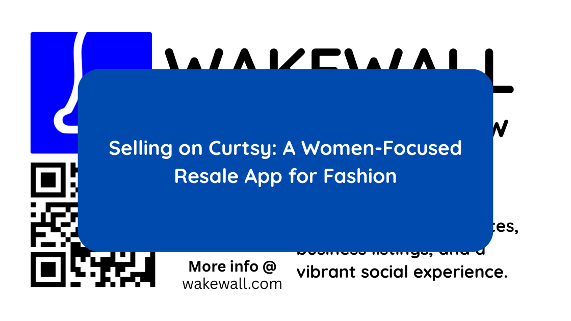 Selling on Curtsy A Women-Focused Resale App for Fashion