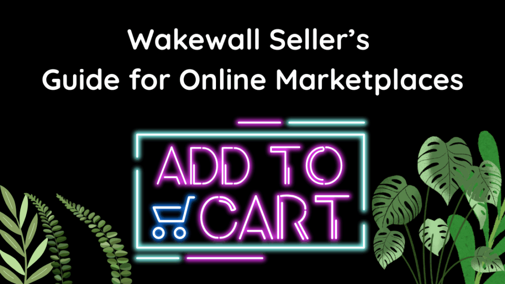 Wakewall Seller’s Guide for Online Marketplaces
