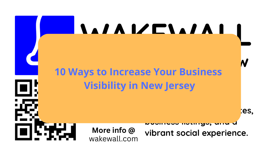 10 Ways to Increase Your Business Visibility in New Jersey