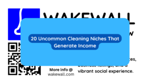 20 Uncommon Cleaning Niches That Generate Income