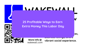 25 Profitable Ways to Earn Extra Money This Labor Day