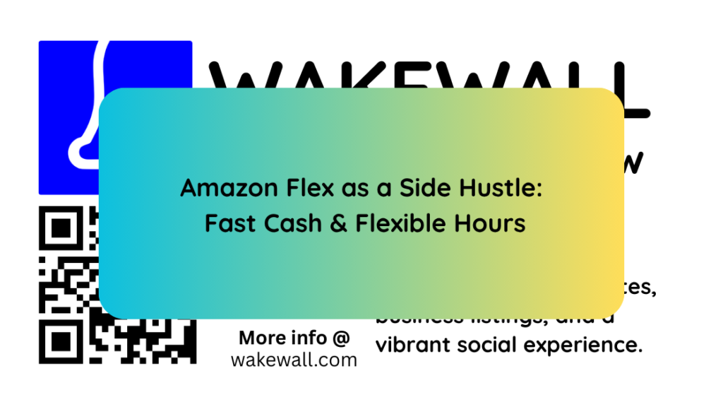 Amazon Flex as a Side Hustle Fast Cash & Flexible Hours