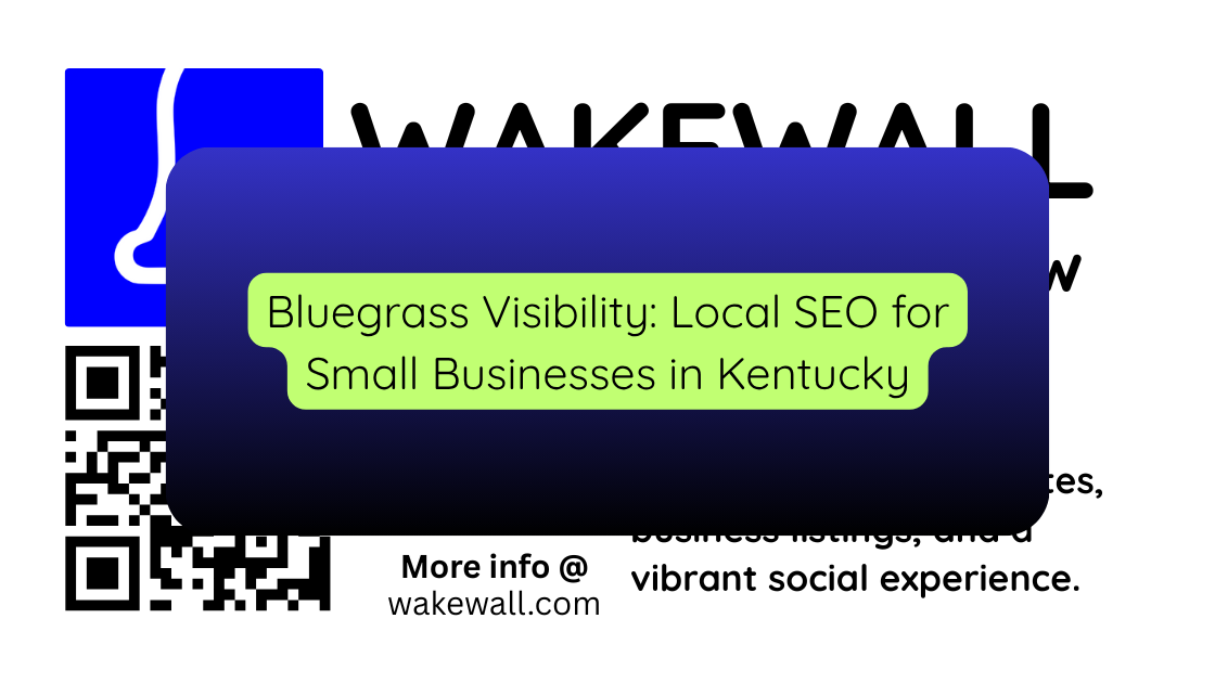 Bluegrass Visibility Local SEO for Small Businesses in Kentucky