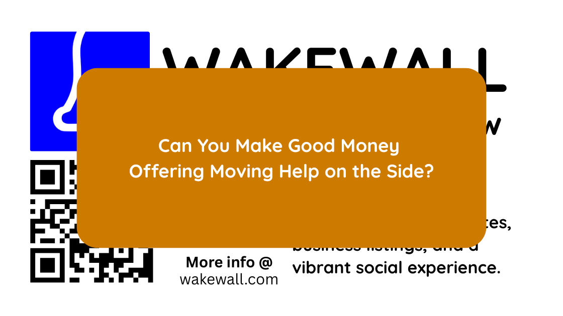 Can You Make Good Money Offering Moving Help on the Side