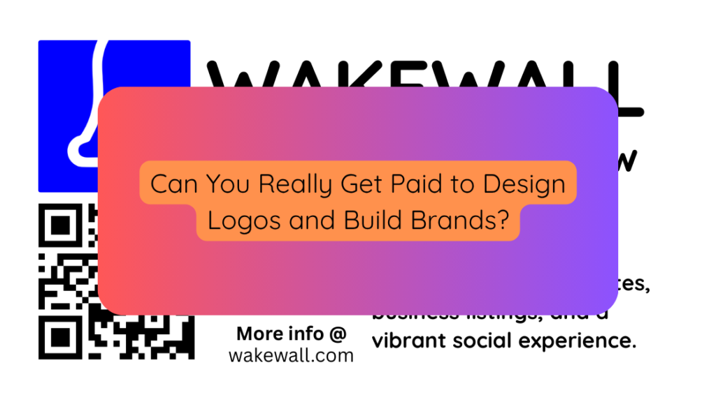 Can You Really Get Paid to Design Logos and Build Brands