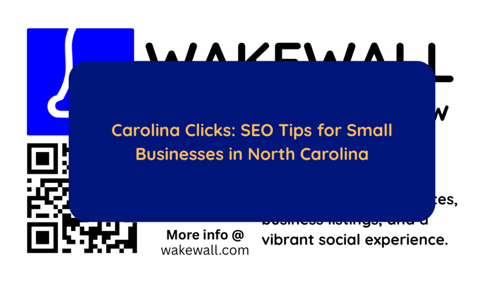 Carolina Clicks SEO Tips for Small Businesses in North Carolina