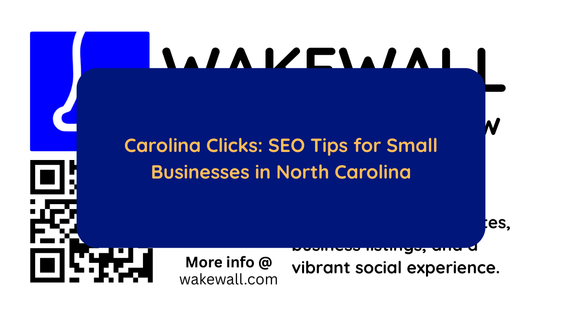 Carolina Clicks SEO Tips for Small Businesses in North Carolina