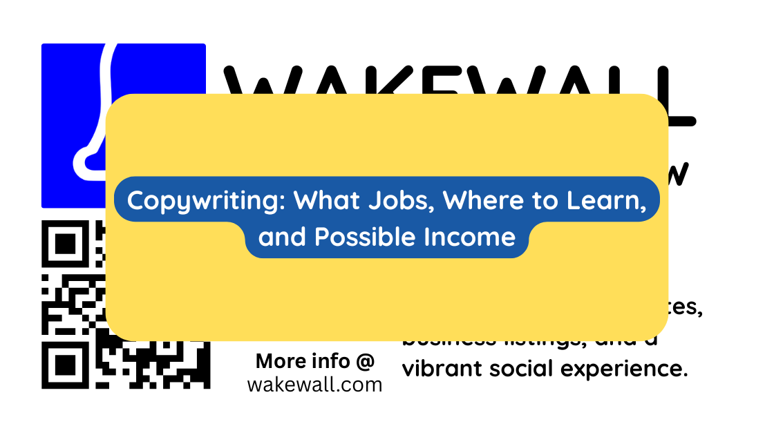 Copywriting What Jobs, Where to Learn, and Possible Income