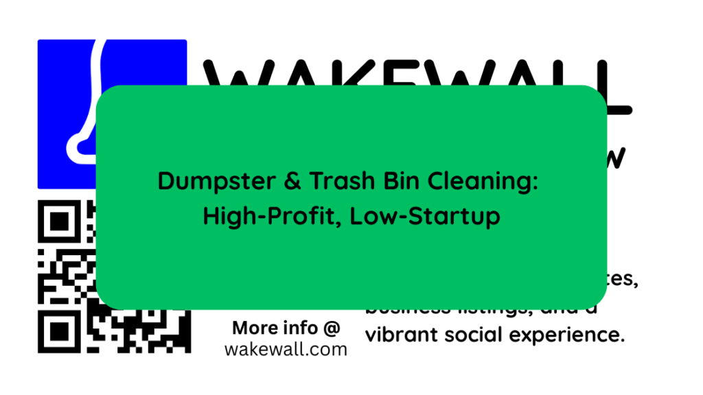 Dumpster & Trash Bin Cleaning High-Profit, Low-Startup
