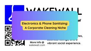 Electronics & Phone Sanitizing A Corporate Cleaning Niche