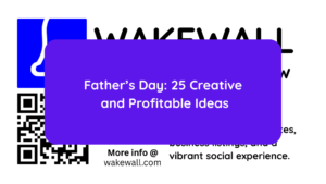 Father’s Day 25 Creative and Profitable Ideas