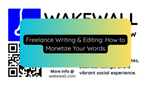 Freelance Writing & Editing How to Monetize Your Words