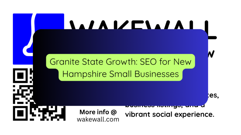 Granite State Growth SEO for New Hampshire Small Businesses