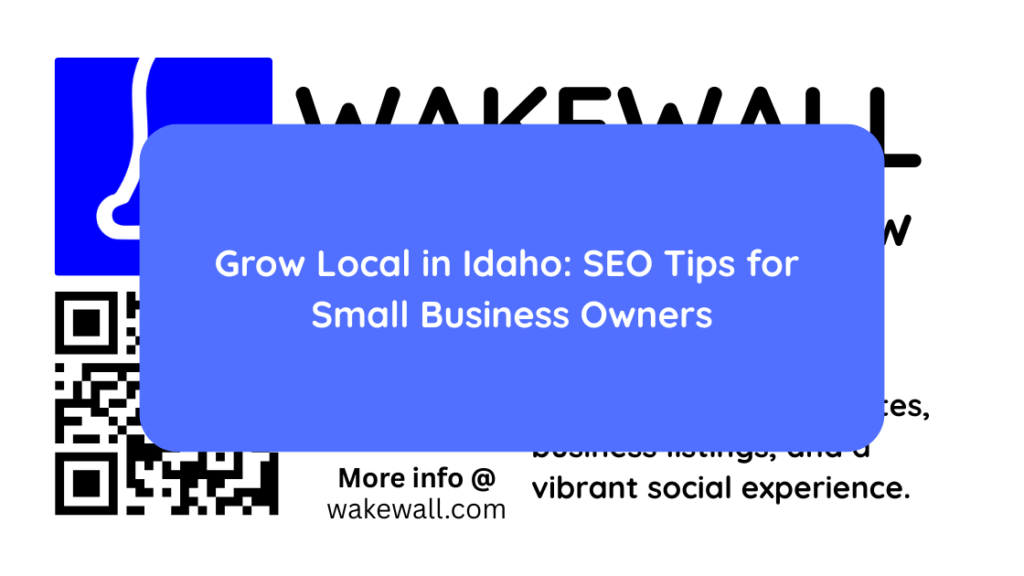 Grow Local in Idaho SEO Tips for Small Business Owners
