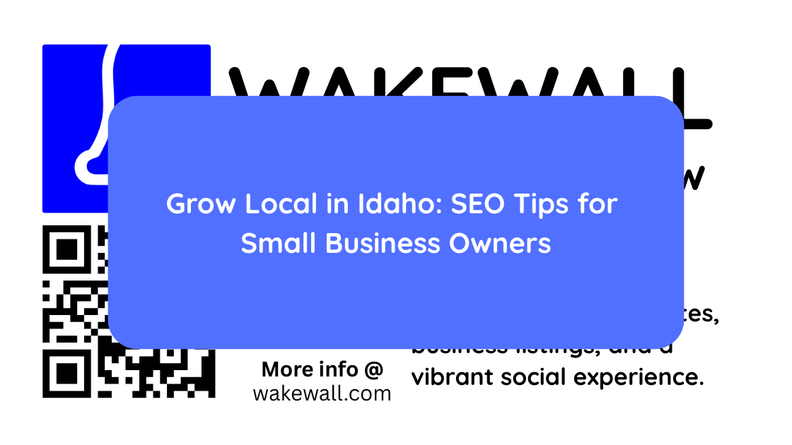 Grow Local in Idaho SEO Tips for Small Business Owners