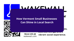 How Vermont Small Businesses Can Shine in Local Search