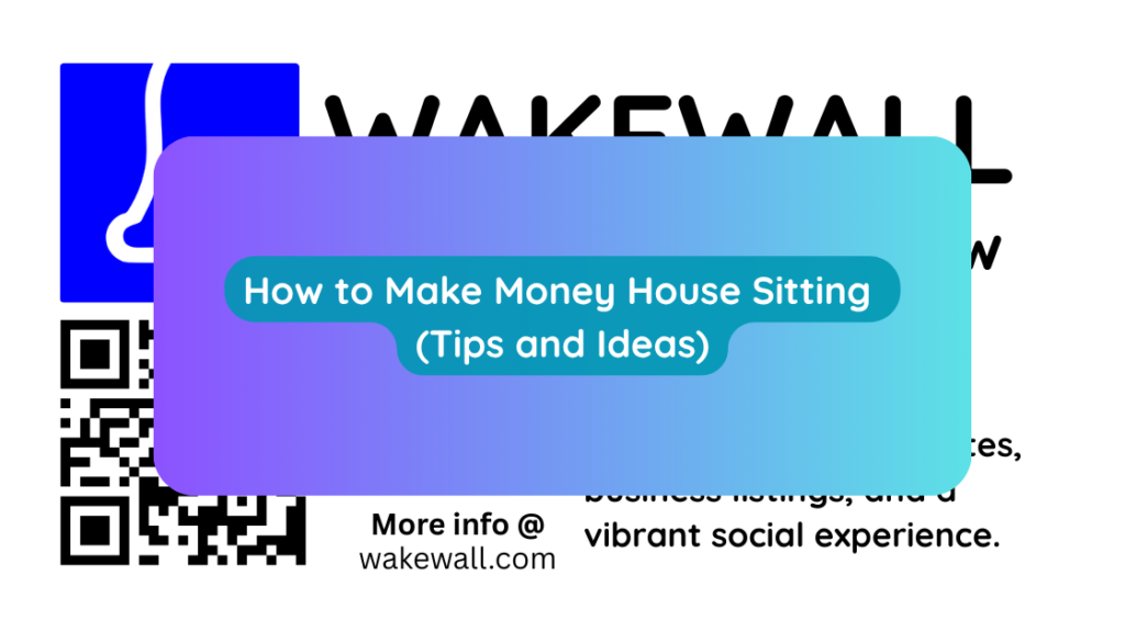 How to Make Money House Sitting (Tips and Ideas)