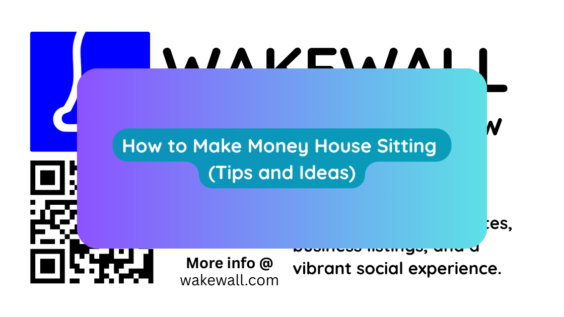 How to Make Money House Sitting (Tips and Ideas)