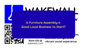 Is Furniture Assembly a Good Local Business to Start