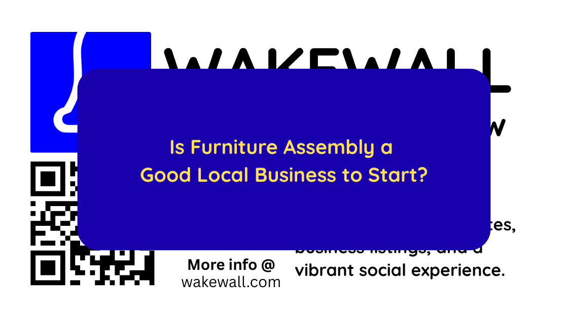 Is Furniture Assembly a Good Local Business to Start