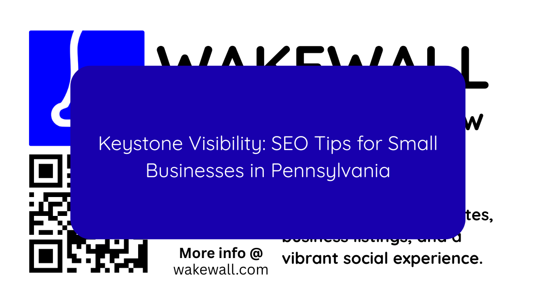 Keystone Visibility SEO Tips for Small Businesses in Pennsylvania