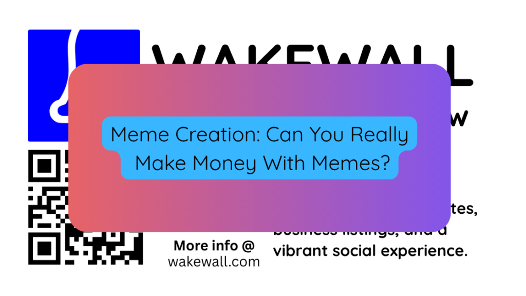 Meme Creation Can You Really Make Money With Memes