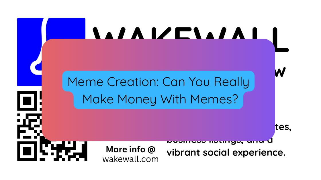 Meme Creation Can You Really Make Money With Memes