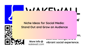Niche Ideas for Social Media Stand Out and Grow an Audience