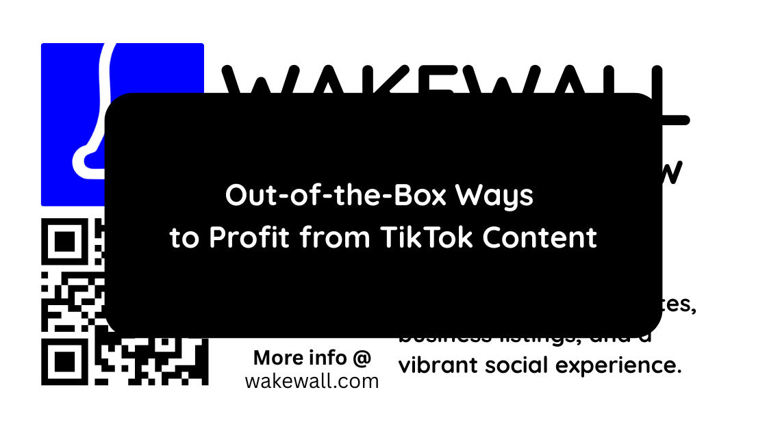 Out-of-the-Box Ways to Profit from TikTok Content