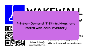 Print-on-Demand: T-Shirts, Mugs, and Merch with Zero Inventory