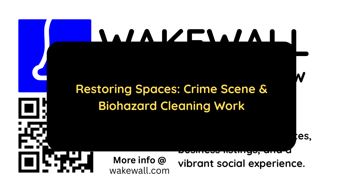 Restoring Spaces Crime Scene & Biohazard Cleaning Work