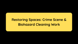 Restoring Spaces Crime Scene & Biohazard Cleaning Work