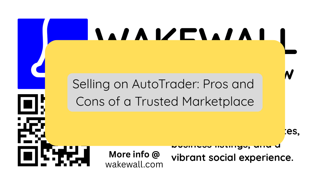 Selling on AutoTrader Pros and Cons of a Trusted Marketplace