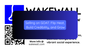 Selling on GOAT Flip Heat, Build Credibility, and Grow