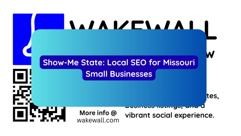Show-Me State Local SEO for Missouri Small Businesses