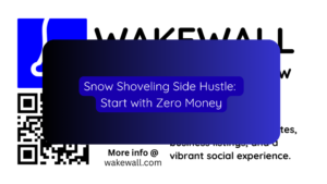 Snow Shoveling Side Hustle Start with Zero Money