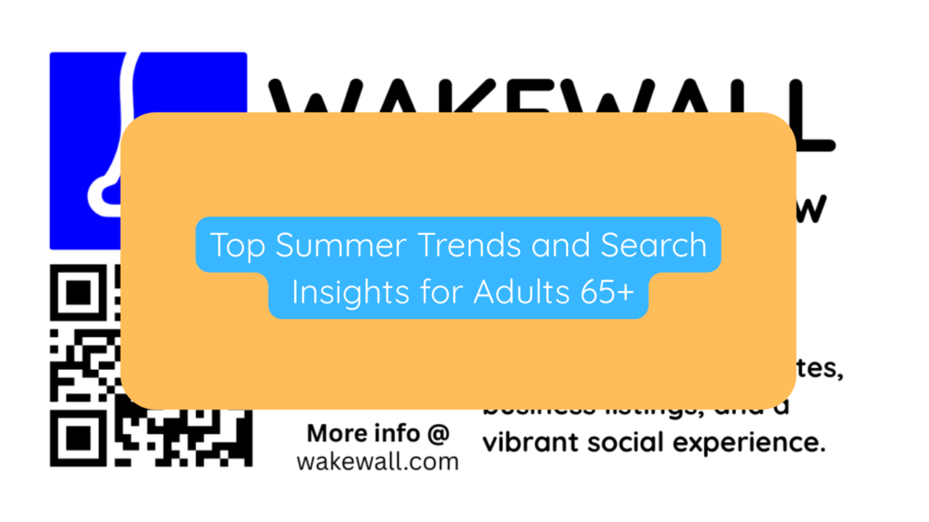 Top Summer Trends and Search Insights for Adults 65+