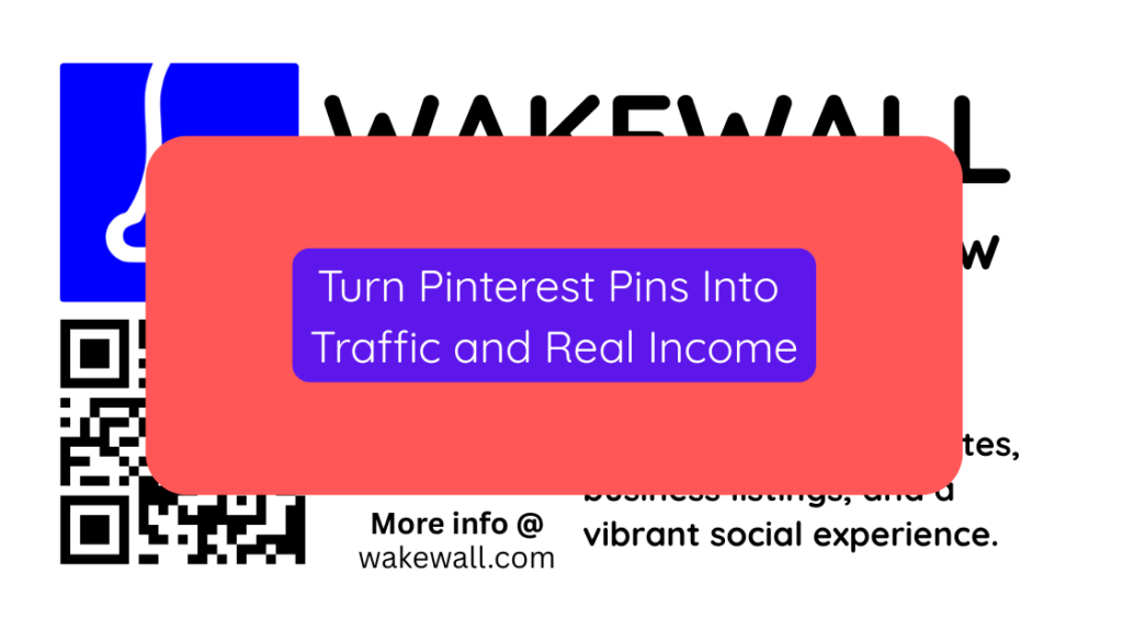 Turn Pinterest Pins Into Traffic and Real Income