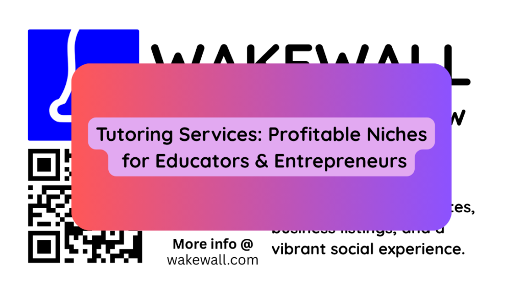 Tutoring Services Profitable Niches for Educators & Entrepreneurs