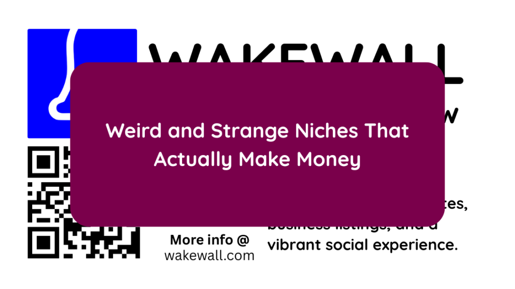 Weird and Strange Niches That Actually Make Money