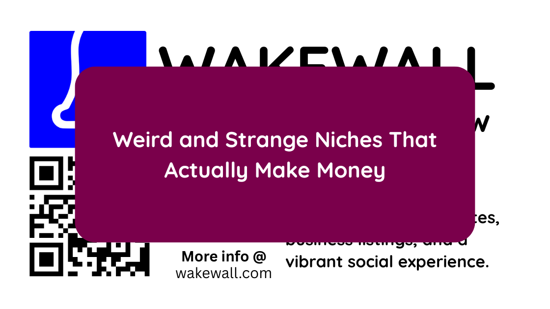 Weird and Strange Niches That Actually Make Money