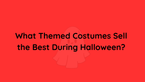 What Themed Costumes Sell the Best During Halloween