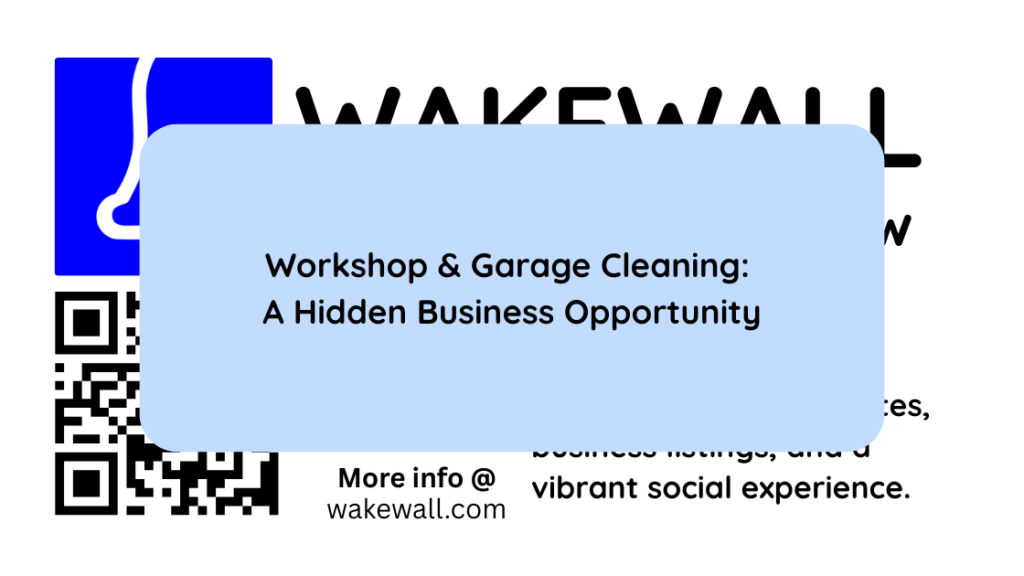 Workshop & Garage Cleaning A Hidden Business Opportunity